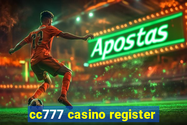 cc777 casino register